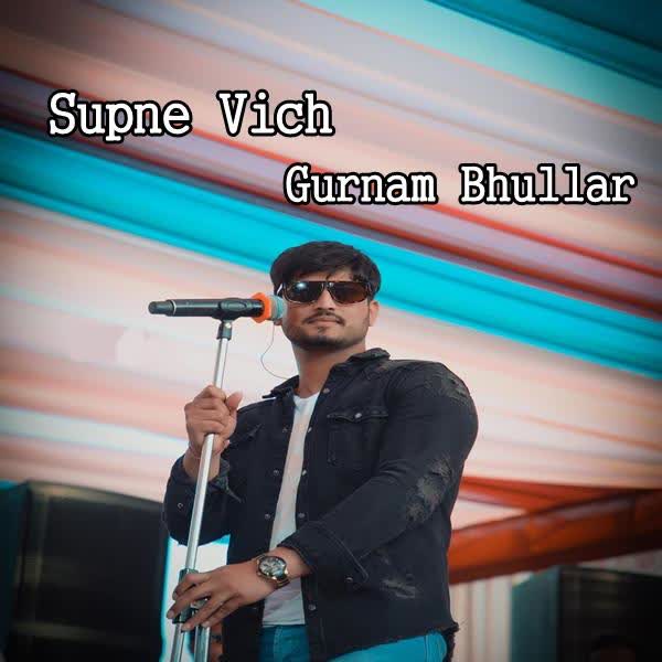 Supne Vich Gurnam Bhullar mp3 song