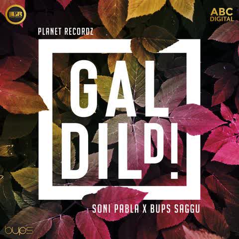Gal Dil Di (Garage Remix) Soni Pabla mp3 song