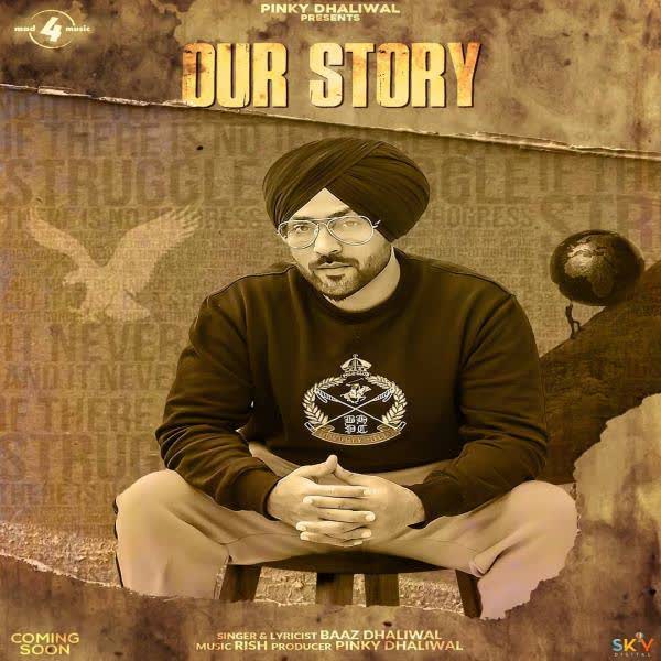 Our Story Baaz Dhaliwal mp3 song