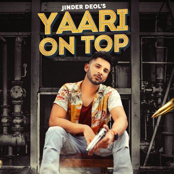 Yaari On Top Jinder Deol mp3 song