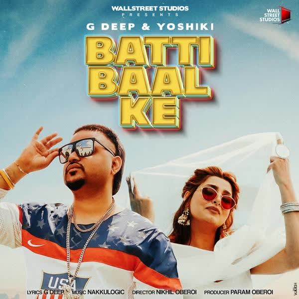 Batti Baal Ke G Deep mp3 song