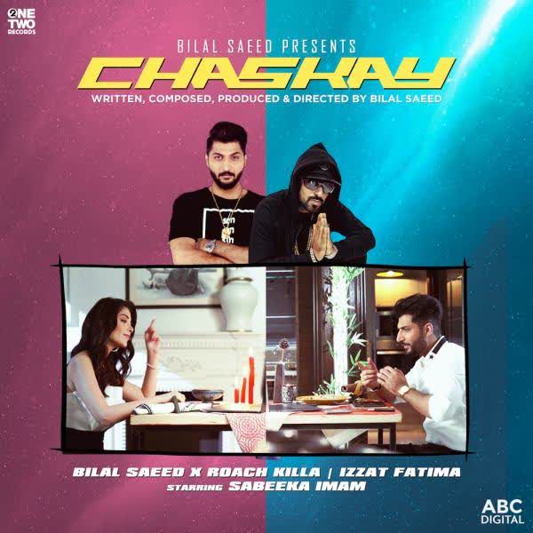 Chaskay Bilal Saeed mp3 song