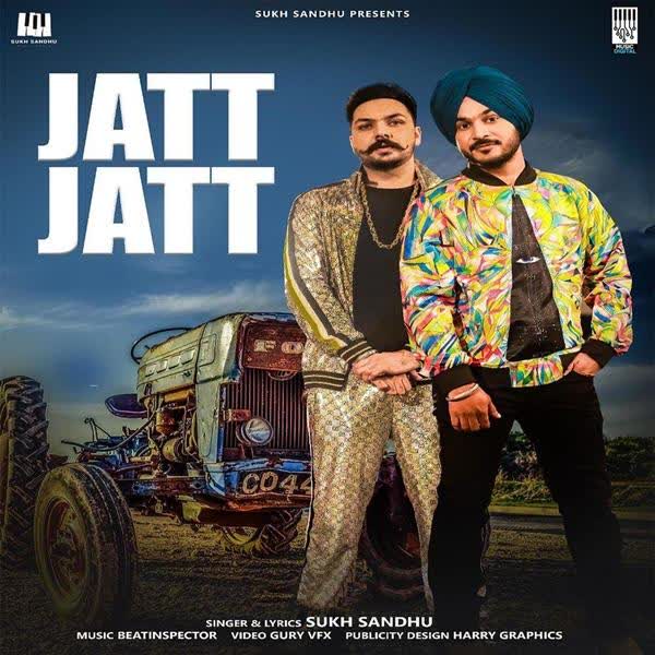 Jatt Jatt Full Song Sukh Sandhu mp3 song