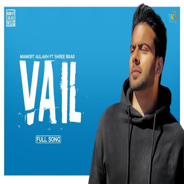 Vail Mankirt Aulakh mp3 song