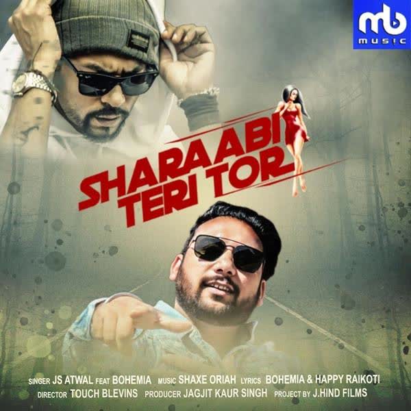 Sharaabi Teri Tor Js Atwal mp3 song