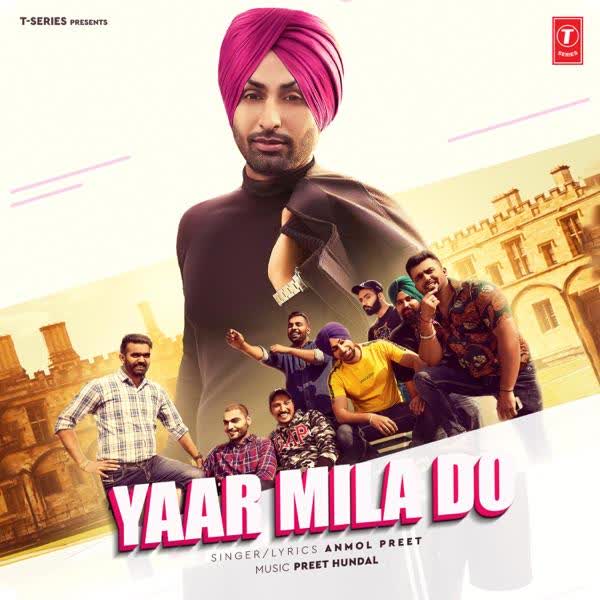 Yaar Mila Do Anmol Preet mp3 song