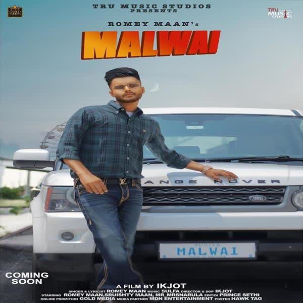 Malwai Romey Maan mp3 song