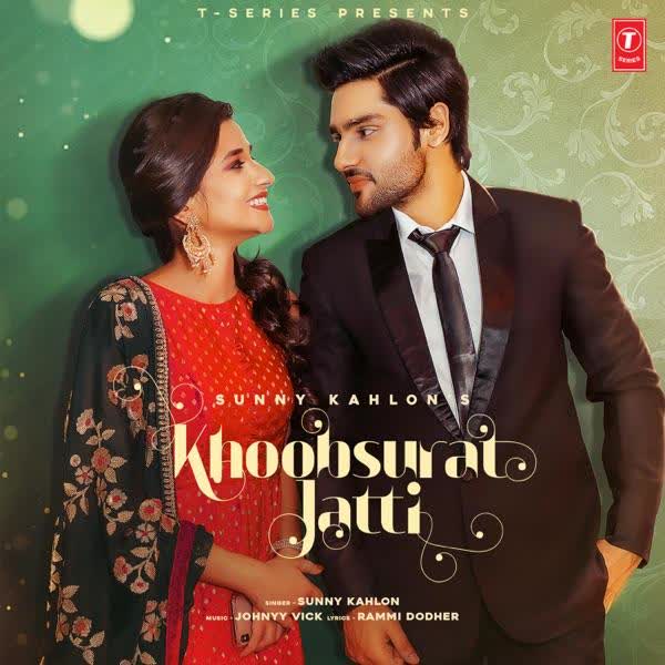 Khoobsurat Jatti Sunny Kahlon mp3 song