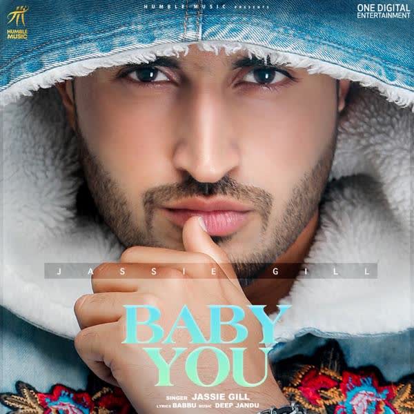 Baby You Jassie Gill Mp3 Song Download Djpunjab