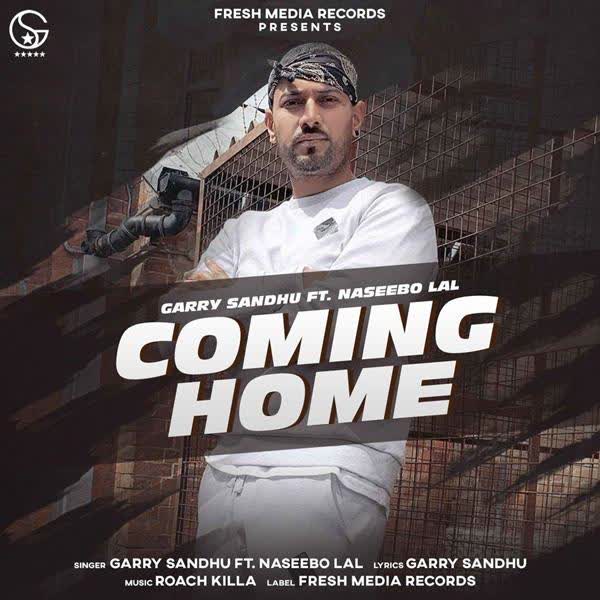 Coming Home Garry Sandhu mp3 song