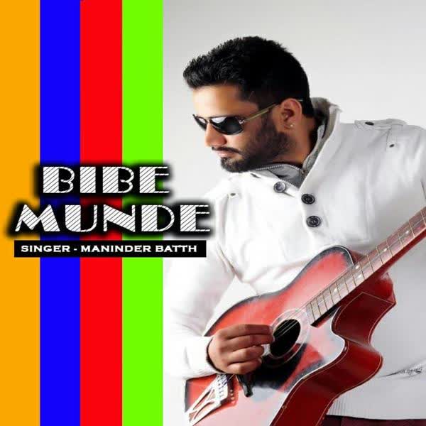 Bibe Munde (Leaked Song) Maninder Batth mp3 song