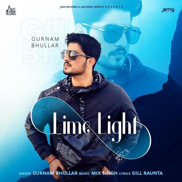 Lime Light Gurnam Bhullar mp3 song