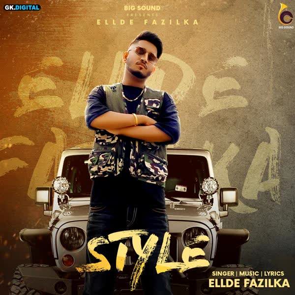 Style Ellde Fazilka mp3 song