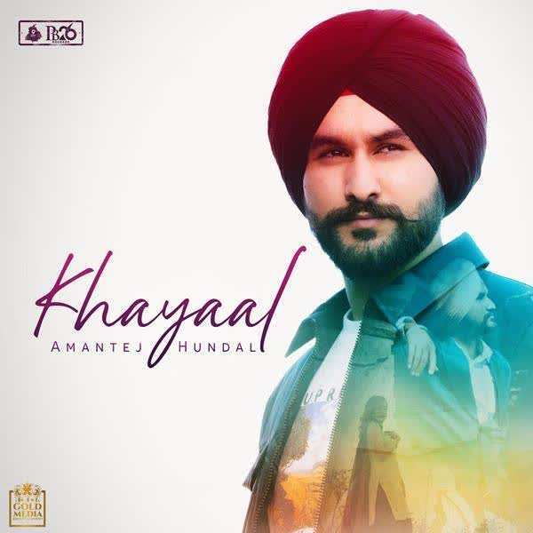 Khayaal Amantej Hundal mp3 song