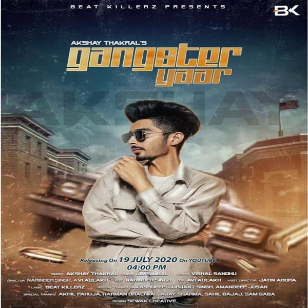 Gangster Yaar Akshay Thakral mp3 song