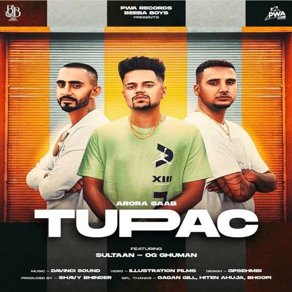 Tupac Arora Saab mp3 song