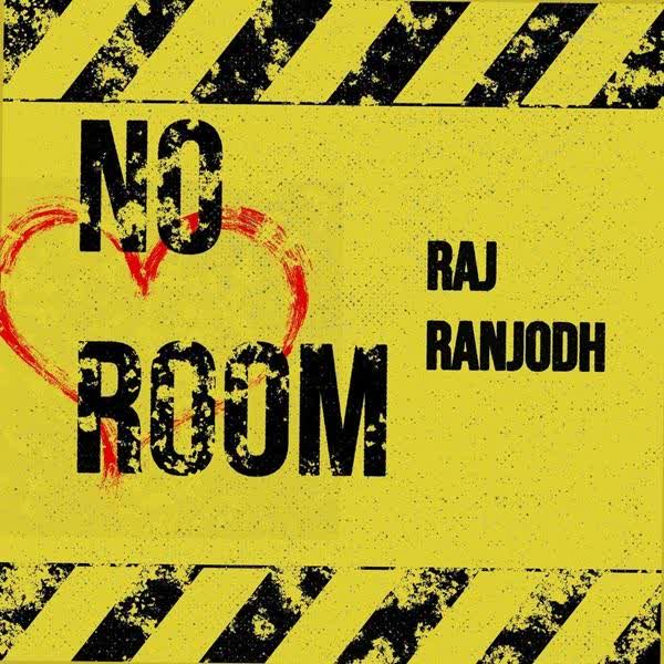 No Room Raj Ranjodh mp3 song