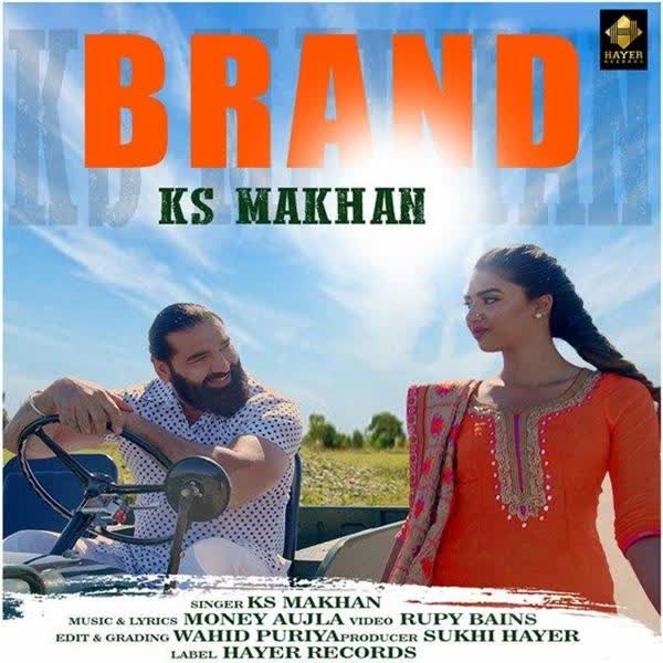 Brand Ks Makhan mp3 song
