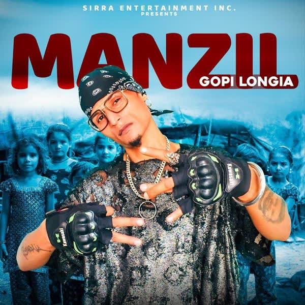 Manzil Gopi Longia mp3 song