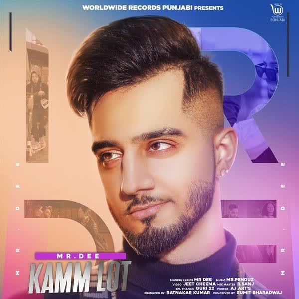 Kamm Lot Mr Dee mp3 song