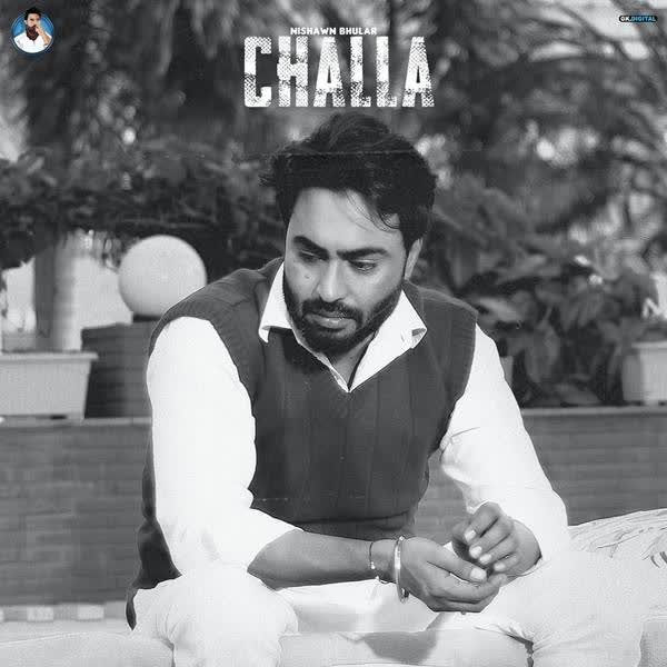 Challa Nishawn Bhullar mp3 song