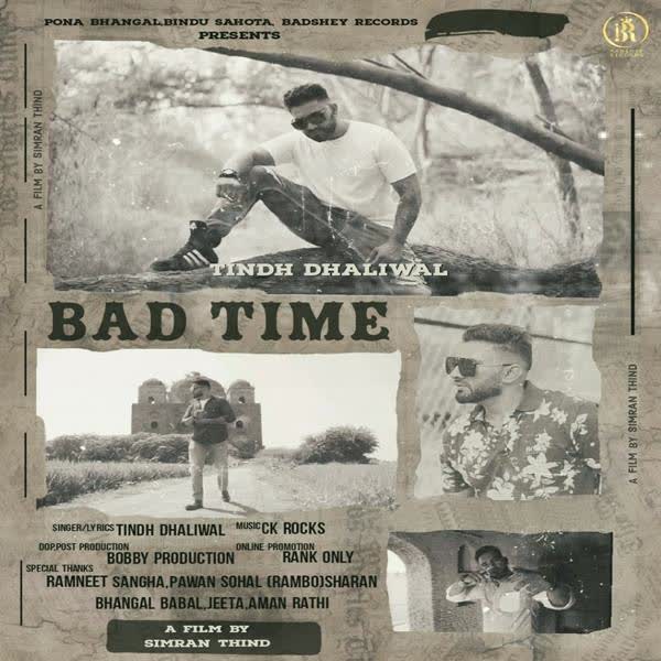 Bad Time Tindh Dhaliwal mp3 song