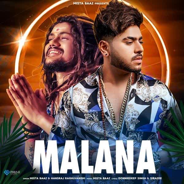 Malana Mista Baaz mp3 song