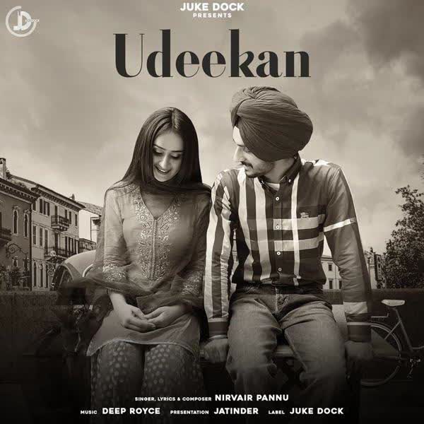 Udeekan Nirvair Pannu mp3 song