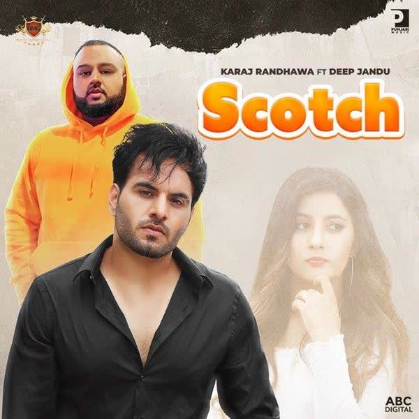 Scotch Karaj Randhawa mp3 song