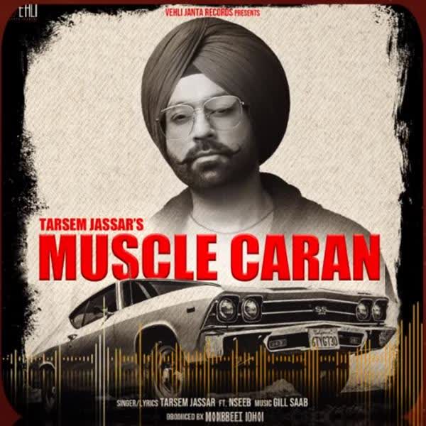 Muscle Caran Tarsem Jassar mp3 song