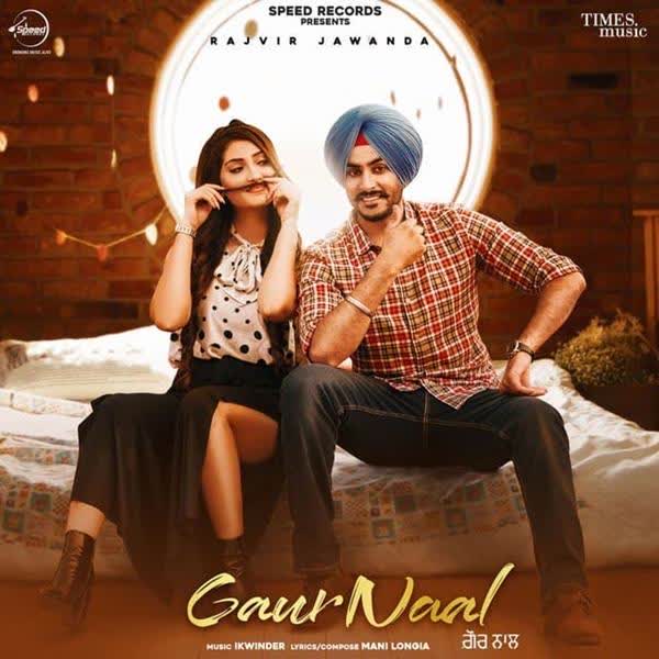 Gaur Naal Rajvir Jawanda mp3 song