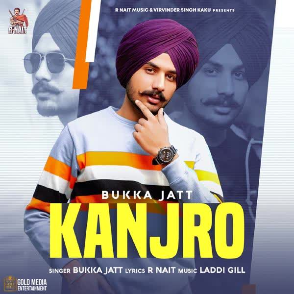 Kanjro Bukka Jatt mp3 song