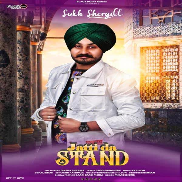 Jatti Da Stand Sukh Shergill mp3 song