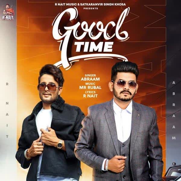 Good Time Abraam mp3 song