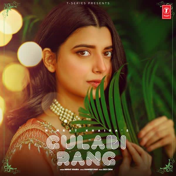 Gulabi Rang Nimrat Khaira mp3 song