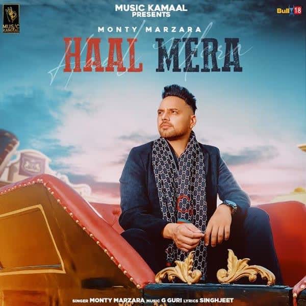 Haal Mera Monty Marzara mp3 song