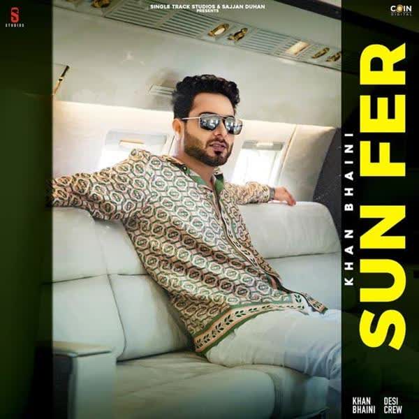 Sun Fer Khan Bhaini mp3 song