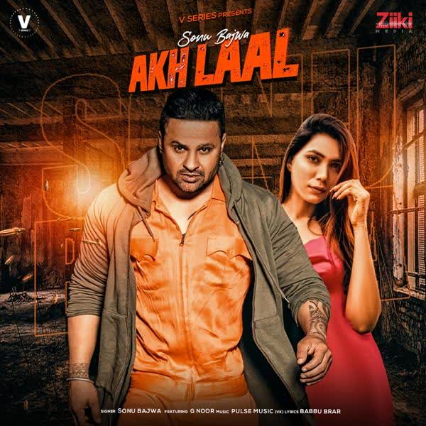 Akh Laal Sonu Bajwa mp3 song