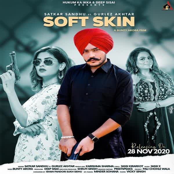 Soft Skin Satkar Sandhu mp3 song