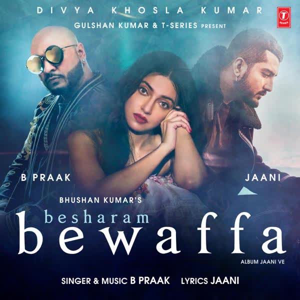 Besharam Bewaffa B Praak mp3 song