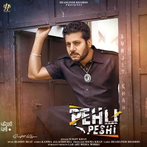 Pehli Peshi Surjit Khan mp3 song