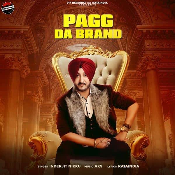 Pagg Da Brand Inderjit Nikku mp3 song