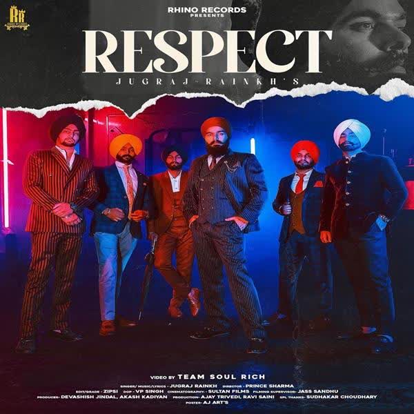 Respect Jugraj Rainkh mp3 song