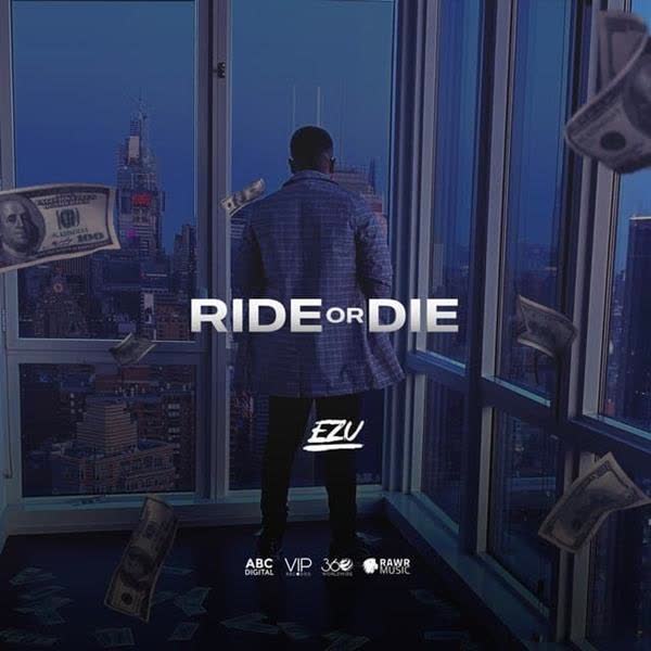 Ride Or Die Ezu mp3 song