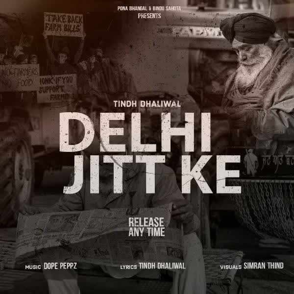 Delhi Jitt Ke Tindh Dhaliwal mp3 song