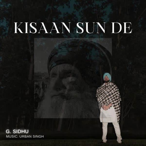 Kisaan Sun De G Sidhu mp3 song