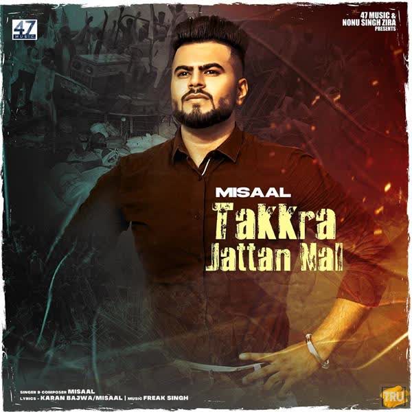 Takkra Jattan Nal Misaal mp3 song