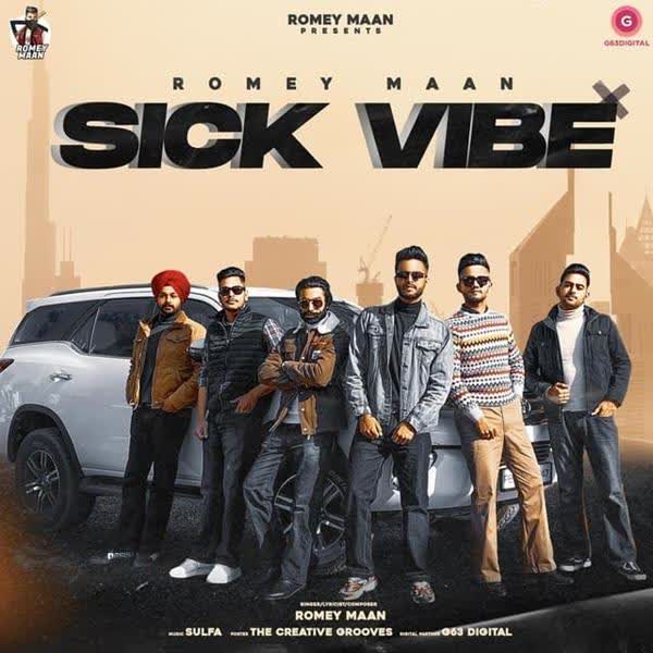 Sick Vibe Romey Maan mp3 song