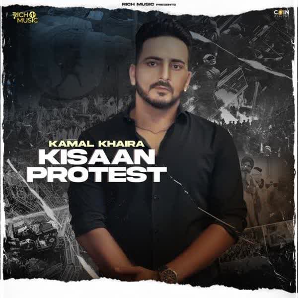 Kisaan Protest Kamal Khaira  mp3 song