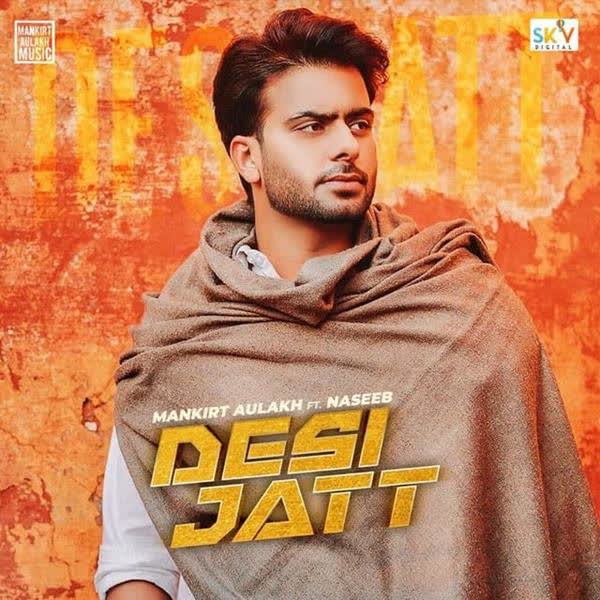 Desi Jatt Mankirt Aulakh mp3 song